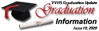 VVHS Public Graduation Update: 6/10/2020