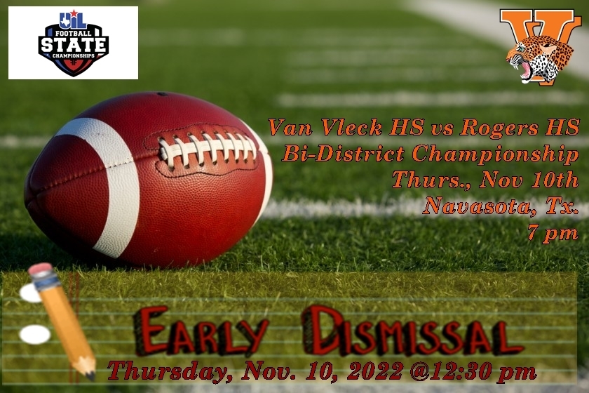 Football Playoffs & Early School Dismissal (Nov. 10th)