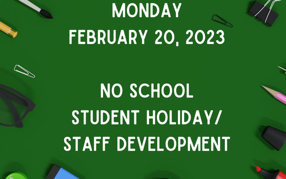 Student Holiday 2-20-23